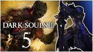 Dark Souls 3 {Part 5} - Dammit Aldrich, Stop Eating That TWINK!