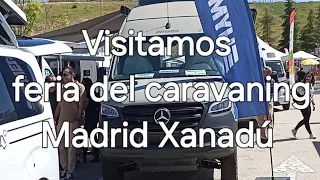 Visitamos la feria del caravaning,Madrid en c.c Xanadú