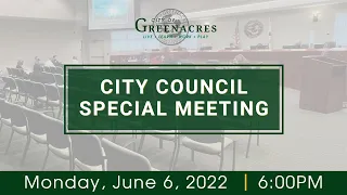 June 6, 2022 City Council Special Meeting