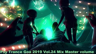 Psy Trance Goa 2019 Vol 24 Mix Master volume