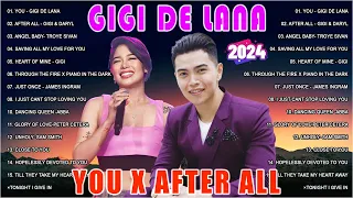 YOU - GIGI DE LANA 💖Top 20 Hits Songs Cover Nonstop Playlist 2024 💖Gigi De Lana OPM Ibig Kanta 2024
