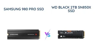 Samsung 980 Pro vs WD Black SN850X - Which gaming SSD is better?