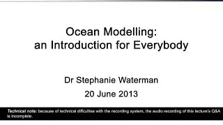Ocean Modelling: An Introduction for Everybody (Dr Stephanie Waterman)