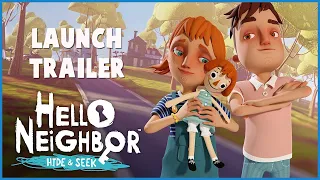 Hello Neighbor: Hide and Seek Launch Trailer (Epic Games Store, PS4, Xbox One, Switch, iOS)