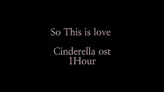 Cinderella So This is Love 💘 1Hour