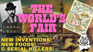 The Worlds Fairs Darkest Secrets - Mega Strange #77