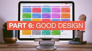 Beginner's Guide to Siri Shortcuts - Part 6: Good Design