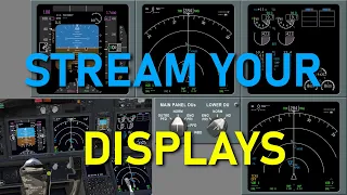 Stream Your Cockpit Displays