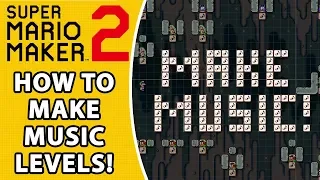 How To Make Music Levels in Super Mario Maker 2!