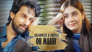 Shahmeer & Shibra || Oh Maahi