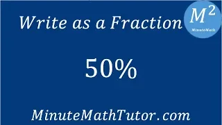 Write as a Fraction 50%