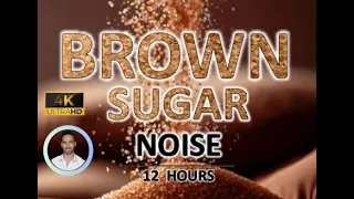 Brown Noise...from sugar! (Use 🎧) | 12 Hours | BLACK SCREEN | Study, Sleep and Tinnitus Relief