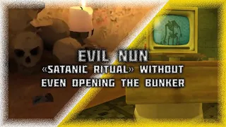 прохождение главы "Сатанинский ритуал" - "не так как надо 2/7" Evil nun 1.7.6