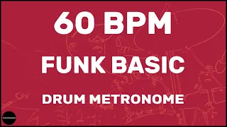 Funk Basic | Drum Metronome Loop | 60 BPM