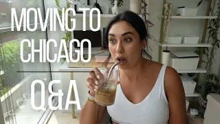 MOVING TO CHICAGO | Q & A