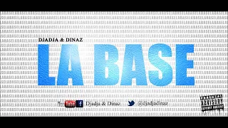 Djadja & Dinaz - La base [Audio Officiel]