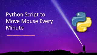 Python Script to Move Mouse Every Minute
