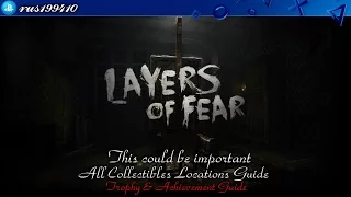 Layers of Fear: Inheritance - All Collectibles Locations Guide (Trophy Guide) rus199410 [PS4]