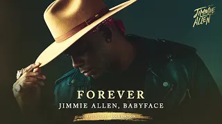 Jimmie Allen, Babyface - Forever (Official Audio)