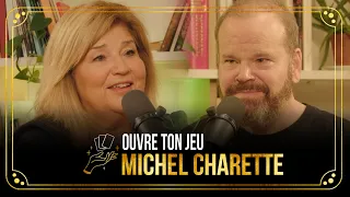 #11 Michel Charette | Ouvre ton jeu avec Marie-Claude Barrette