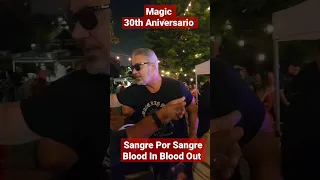 Magic en el 30th Aniversario de la Película Sangre Por Sangre | Blood In Blood Out 30th Anniversary