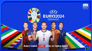 UEFA EURO 2024 - EVERY game live, only on Optus Sport!