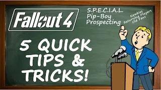 Fallout 4 - 5 Quick Tips for New and Returning Players