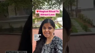 Magical Ritual To Attract Love In Your Life | Powerful