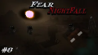 Fear Nightfall #8 OH GOD WHATS IN THE WATER!