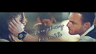 Serkan & Eda | Tempt My Trouble