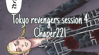 Tokyo revengers session 4 Chaper221