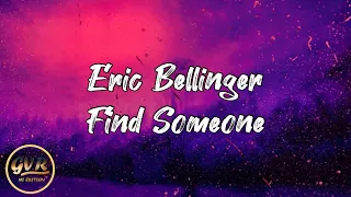 Eric Bellinger - Find Someone (Lyric Video)