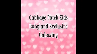 Cabbage Patch Kids Babyland Exclusives…5 Kids Unboxing