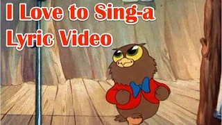 I Love to Singa Lyric Video