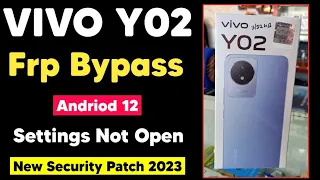 Vivo Y02 (V2217) Frp Bypass Android 12  | Y02 Google Account |  Settings Not Open | New Method 2023