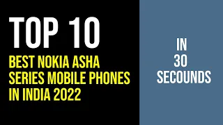 Best Nokia Asha Series Mobile Phones In India 2022