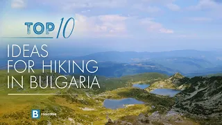 Top 10 Best Ideas for Hiking in Bulgaria | Discover the Most Scenic Trails and Landscapes