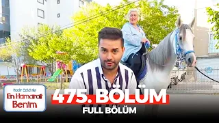 En Hamarat Benim 475. Bölüm