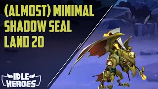 Idle Heroes - SUPER Minimal Shadow Seal Land 20 Attempt