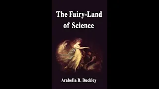 The Fairyland of Science by Arabella Buckley - Audiobook