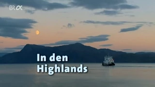 Reisewege: Schottland. In den Highlands - Doku BR-Alpha, 2007