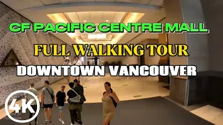 4K Downtown Vancouver CF Pacific Centre Mall Full Walking Tour