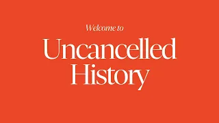 Introducing Uncancelled History with Douglas Murray