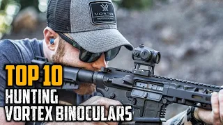 Top 10 Best Vortex Binoculars for Hunting On Amazon