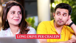 🚗 Long Drive per chalein..? | Dil Hi Tou Hai | Ali Ansari | Maria Malik