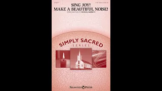 SING JOY! MAKE A BEAUTIFUL NOISE! (2-Part Mixed Choir) - Michael Barrett