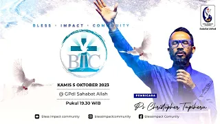 BIC 05 Oktober 2023 Speaker By : Ps. Christopher Tapiheru