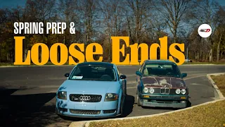 Tying Up Loose Ends with the TT & E30! | Spring Prep!