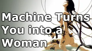 ASMR - Cybernetic Upgrade Turns You into a Woman