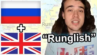 Runglish - The Russian + English Mix Language